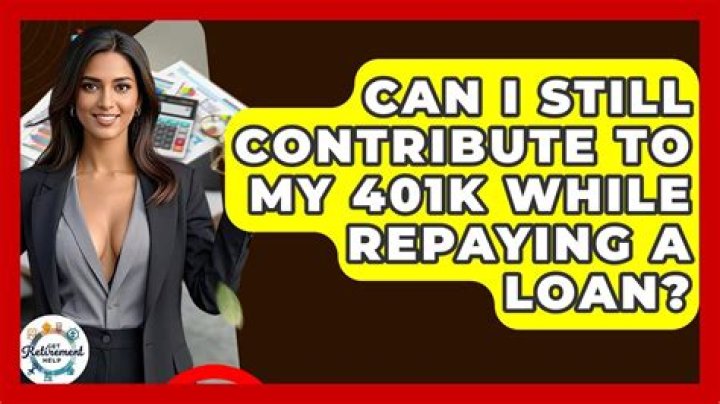 Can i contribute to 401k while repaying loan?